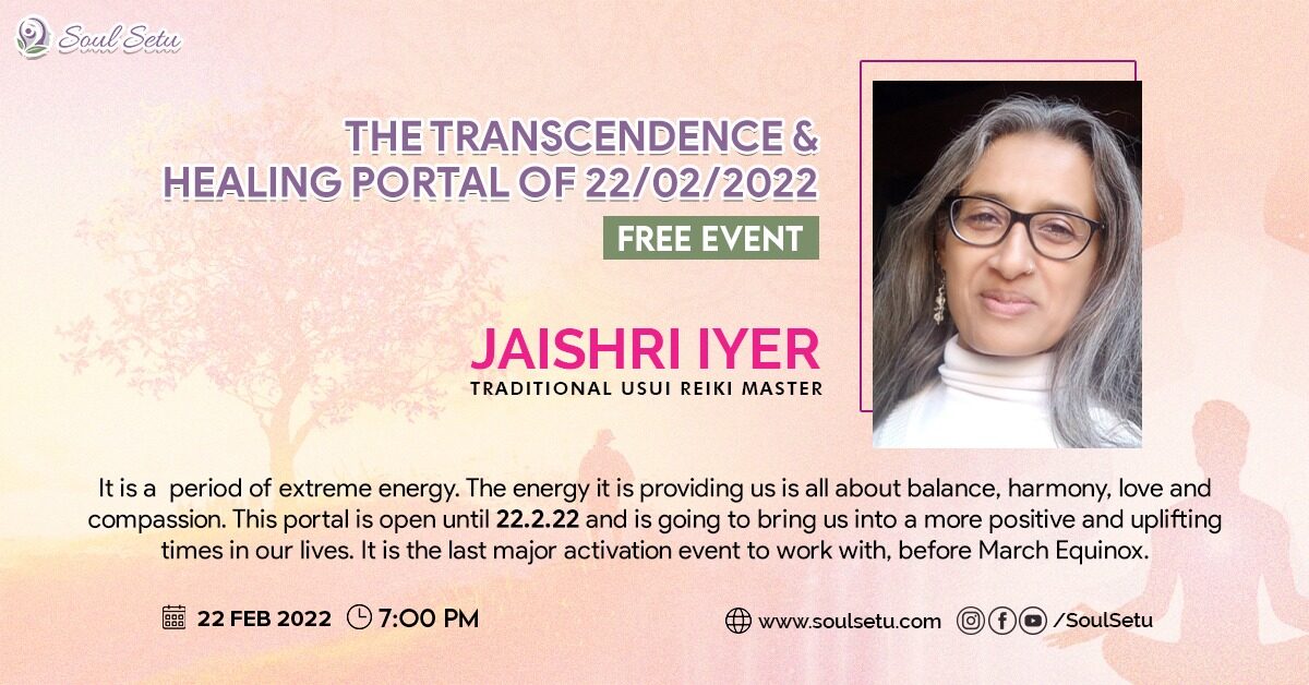 The Transcendence and healing Portal of 22/02/2022